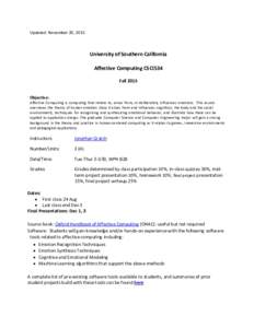 Updated: November 20, 2015  University of Southern California Affective Computing CSCI534 Fall 2015 Objective: