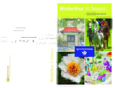 14949 Spring 2018 Calendar of Events.qxp_Layout:22 AM Page 1  Winterthur In Season Winterthur In Season
