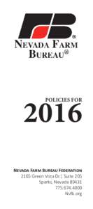 2016 POLICIES FOR Nevada Farm Bureau Federation 2165 Green Vista Dr.| Suite 205 Sparks, Nevada 89431