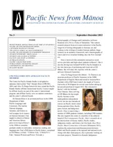 Pacific News from Mānoa NEWSLETTER OF THE CENTER FOR PACIFIC ISLANDS STUDIES, UNIVERSITY OF HAWAI‘I No. 3  September–December 2013