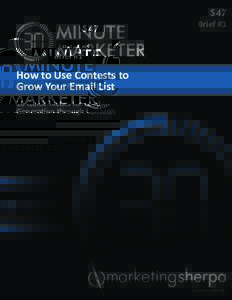 MINUTE MARKETER How to Use Contests to Grow Your Email List 10 Quick Tactics for Lead Generation through Contests