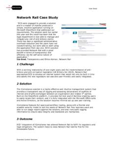 Case Study  Network Rail Case Study “ECS were engaged to provide a solution and in a matter of months produced a simple, intuitive application running on