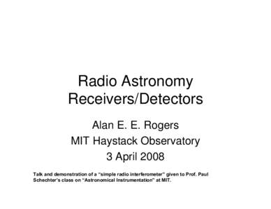 Radio Astronomy Receivers/Detectors