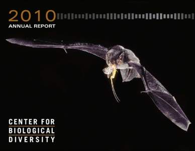 2010 ANNUAL REPORT CENTER FOR BIOLOGICAL DIVERSITY