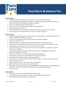 TRADE SHOW MARKETING TIPS BEFORE THE SHOW:    