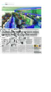 khaleej times Tuesday, augusT 2, 2016  Dubai is the first city in the Middle East, where all its buildings are electronically monitored with the most technologically advanced National Life Safety System. Dubai’s life s