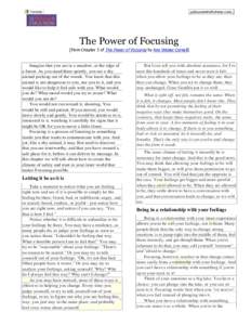 |.palousemindfulness.com..  The Power of Focusing [From Chapter 3 of The Power of Focusing by Ann Weiser Cornell]  Imagine that you are in a meadow, at the edge of