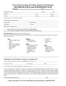 Town of East Granby & Granby Youth Service Bureaus  REGRISTRATION and PERMISSION SLIP Program:__ __________________________________Fee:_______________ Participant’s Name:________________________________________________