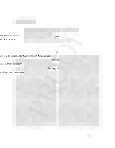 CHAPTER ELEVEN  Complex Dynamical Systems in Social and Personality Psychology Theory, Modeling, and Analysis MICHAEL J. RICHARDSON, RICK DALE, AND KERRY L. MARSH