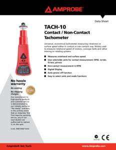 Data Sheet  TACH-10 Contact / Non-Contact Tachometer Universal, economical tachometer measuring rotational or
