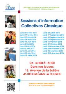 BGE LOIRET – 18, Avenue de la Bolière – 45100 ORLEANS   -   Sessions d’information Collectives Classique Lundi 3 Février 2014