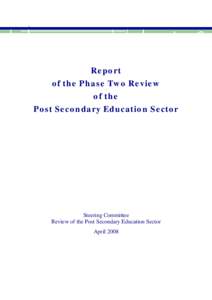 Report of the Phase Two Review of the Post Secondary Education Sector  Steering Committee