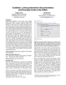Codelets: Linking Interactive Documentation and Example Code in the Editor Stephen Oney Carnegie Mellon University Pittsburgh, PAUSA 
