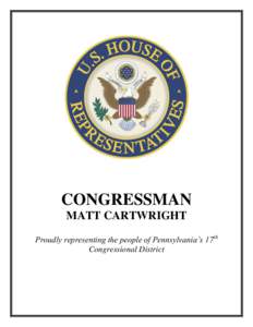 CONGRESSMAN MATT CARTWRIGHT Proudly representing the people of Pennsylvania’s 17th Congressional District  United States Service Academy Nomination Information