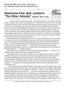 The Call of the Wild: Is Jack London a Nature Faker? — http://edsitement.neh.gov/view_lesson_plan.asp?id=434 Name _______________________________________________________________________ Date _______________________ Sel