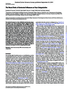 Cerebral Cortex Advance Access published September 24, 2013 Cerebral Cortex doi:cercor/bht238 The Neural Basis of Contextual Inﬂuences on Face Categorization Jonathan B. Freeman1, Yina Ma1, Maria Barth2, Steven