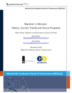 Migration in Morocco: History, Current Trends and Future Prospects Paper Series: Migration and Development Country Profiles Özge Bilgili [removed] Silja Weyel