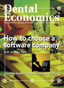 The Nation’s Leading Business Journal for the Profession  How to choose a software company by Dr. Joe Blaes, Editor