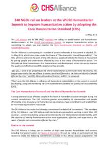 240 NGOs call on leaders at the World Humanitarian Summit to improve humanitarian action by adopting the Core Humanitarian Standard (CHS) 23 May 2016 THE CHS Alliance and its 248 I/NGO members are calling on world leader
