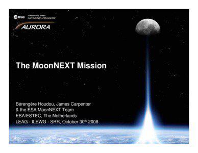 The MoonNEXT Mission  Bérengère Houdou, James Carpenter