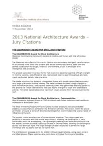 MEDIA RELEASE 7 November[removed]National Architecture Awards – Jury Citations THE COLORBOND® AWARD FOR STEEL ARCHITECTURE
