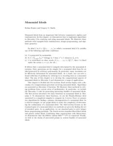 Monomial Ideals Serkan Ho¸sten and Gregory G. Smith Monomial ideals form an important link between commutative algebra and combinatorics. In this chapter, we demonstrate how to implement algorithms in Macaulay 2 for stu
