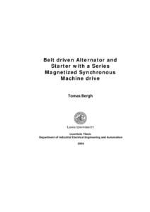 Belt driven Alternator and Starter with a Series Magnetized Synchronous Machine drive  Tomas Bergh