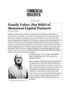 January 21, 2014  Family Value: Jim Stifel of Benenson Capital Partners BY GUS DELAPORTE