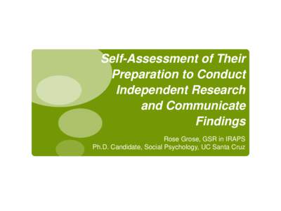 Doctoral Students’ Self-Assessment of Their Preparation to Conduct Independent Research and Communicate Findings