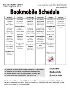 Kenosha Public Library  Bookmobile/Outreach Office[removed]www.mykpl.info  June 7-August 23, 2014