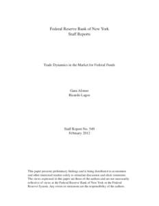 Trade Dynamics in the Market for Federal Funds