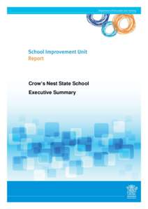 Crow’s Nest State School Executive Summary 1. Introduction 1.1 Background This report is a product of a review carried out at Crow’s Nest State School from 25 to 27