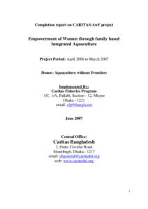 Completion report on Empowerment of Women through family based Integrated Aquaculture project