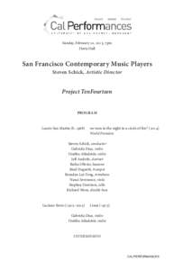 Sunday, February 22, 2015, 7pm Hertz Hall San Francisco Contemporary Music Players Steven Schick, Artistic Director
