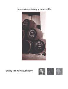 jerez-xérèz-sherry y manzanilla  Sherry 101: All About Sherry D.O. Jerez-Xérèz-Sherry y Manzanilla