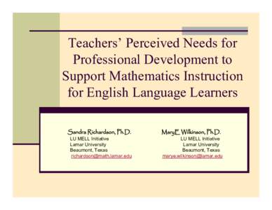A Summary of Survey Data and Focus GroupTeachers’ Views of Needed Professional Development to Support Mathematics Instruction for English Language Learners: A Summary of Survey Data and Focus Group Findings