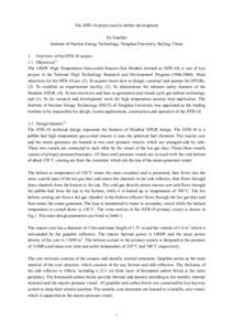 The HTR-10 project and its further development Xu Yuanhui Institute of Nuclear Energy Technology, Tsinghua University, Beijing, China 1. Overview of the HTR-10 project 1.1 Objectives(1) The 10MW High Temperature Gas-cool