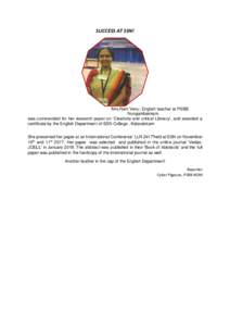 SUCCESS AT SSN!  Mrs.Rani Venu, English teacher at PSBB Nungambakkam was commended for her research paper on ‘Creativity and critical Literacy’, and awarded a certificate by the English Department of SSN College , Ka