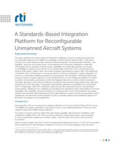 WHITEPAPER  A Standards-Based Integration Platform for Reconfigurable Unmanned Aircraft Systems Executive Summary