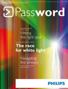Issue 35 – June 2009 Philips Research technology magazine  Password Image-guided drug delivery takes the next step