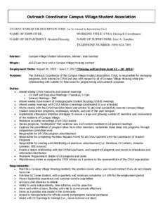 Outreach Coordinator Campus Village Student Association STUDENT WORKER JOB DESCRIPTION FORM - [to be retained in departmental files] NAME OF EMPLOYEE:  WORKING TITLE: CVSA Outreach Coordinator
