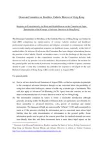 Diocesan Committee on Bioethics, Catholic Diocese of Hong Kong  Response to Consultation by the Food and Health Bureau on the Consultation Paper “Introduction of the Concept of Advance Directives in Hong Kong”  The D