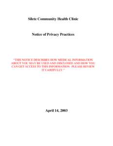 Siletz Community Health Clinic  Notice of Privacy Practices “THIS NOTICE DESCRIBES HOW MEDICAL INFORMATION ABOUT YOU MAY BE USED AND DISCLOSED AND HOW YOU
