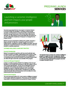 SM  PROGRAM LAUNCH SERVICES  Launching a customer intelligence