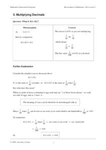Mathematics Enhancement Programme  Misconceptions in Mathematics: Misconception 3 3: Multiplying Decimals Question: What is 0.1 × 0.1 ?