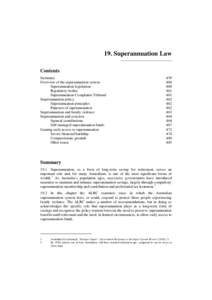 19. Superannuation Law Contents Summary Overview of the superannuation system Superannuation legislation Regulatory bodies