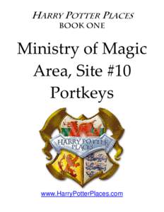 Ministry of Magic Area (Site #10) Portkeys