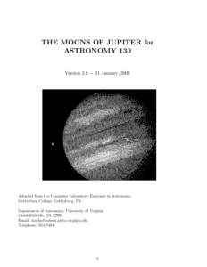 THE MOONS OF JUPITER for ASTRONOMY 130 Version 2.6 − 31 January, 2003
