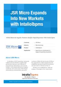 JSR Micro Expands Into New Markets with Intalio|bpms Global Materials Supplier Positions Itself for Rapid Expansion With Intalio|bpms Customer