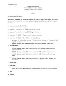 *6/2/14** FLEMINGTON BOROUGH PLANNING/ZONING BOARD MEETING TUESDAY, JUNE 24, 2014 – 7:00 PM AGENDA Call to order and Flag Salute